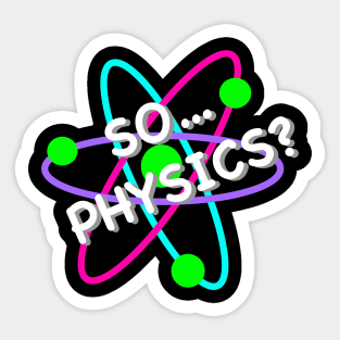 So.. physics? An Anagram Sticker